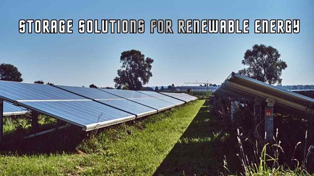 storage solutions for renewable energy
