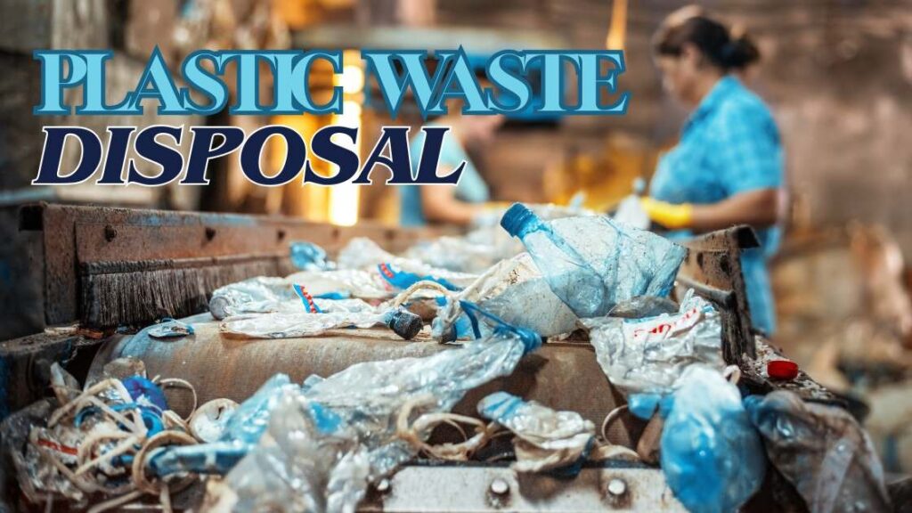 Plastic waste disposal