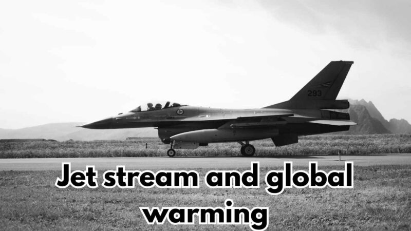 Jet stream and global warming