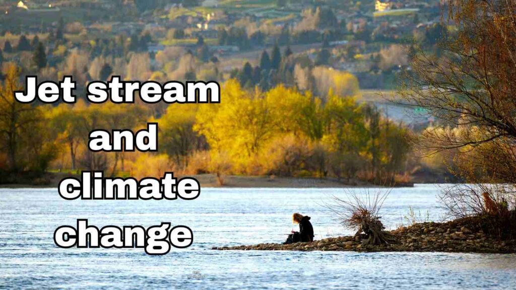 Jet stream and climate change