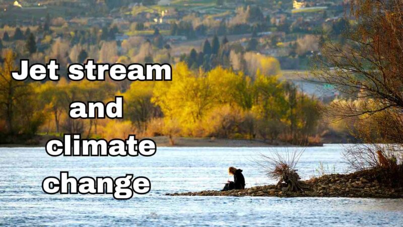 Jet stream and climate change