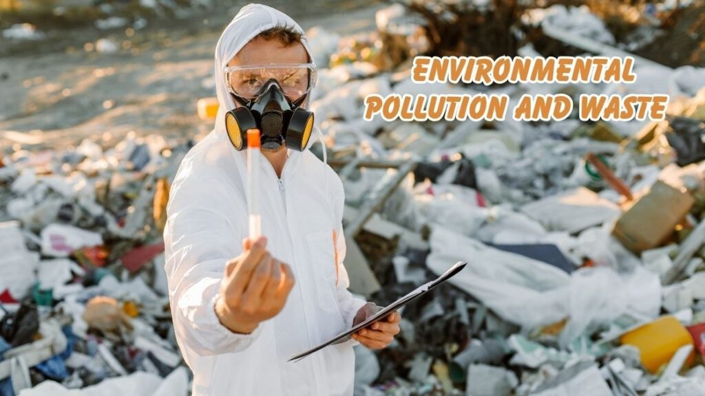 Environmental Pollution and Waste 
