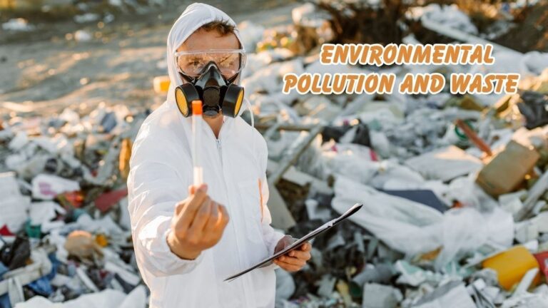 Environmental Pollution and Waste