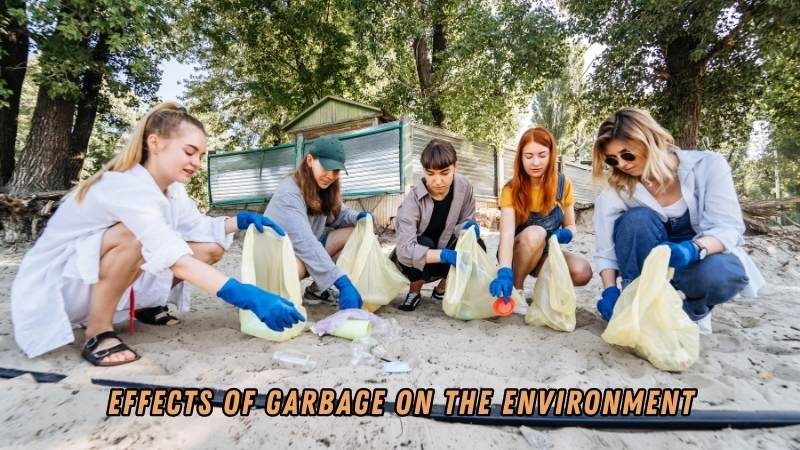 Effects of Garbage on the Environment