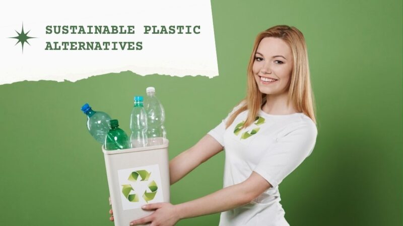 sustainable plastic alternatives