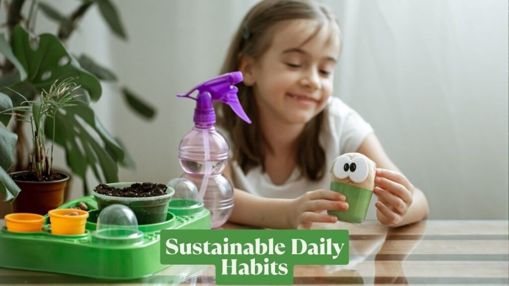 Sustainable Daily Habits