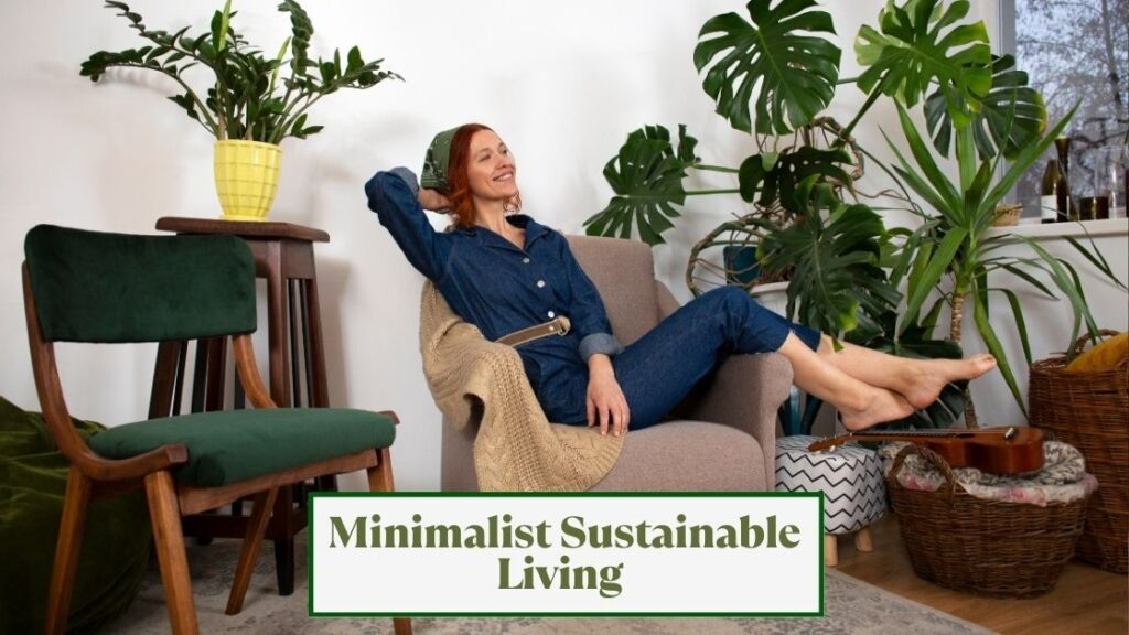Minimalist Sustainable Living