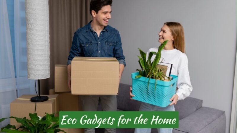 eco gadgets for the home